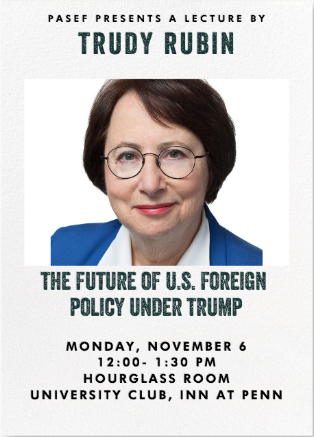 Trudy Rubin, The Future of US Foreign Policy Under Trump Lecture