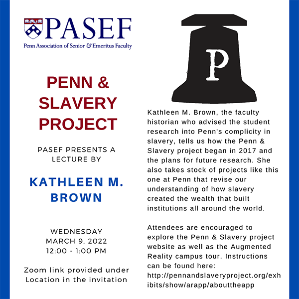 Kathleen M. Brown, Penn & Slavery Project