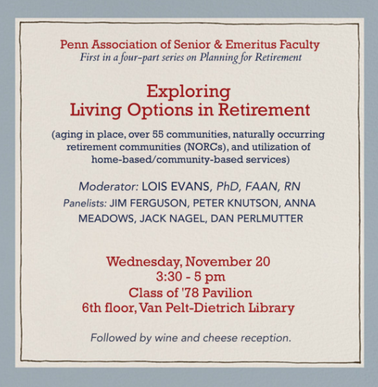 Exploring Living Options in Retirement Event, Penn Association of Senior & Emeritus Faculty.